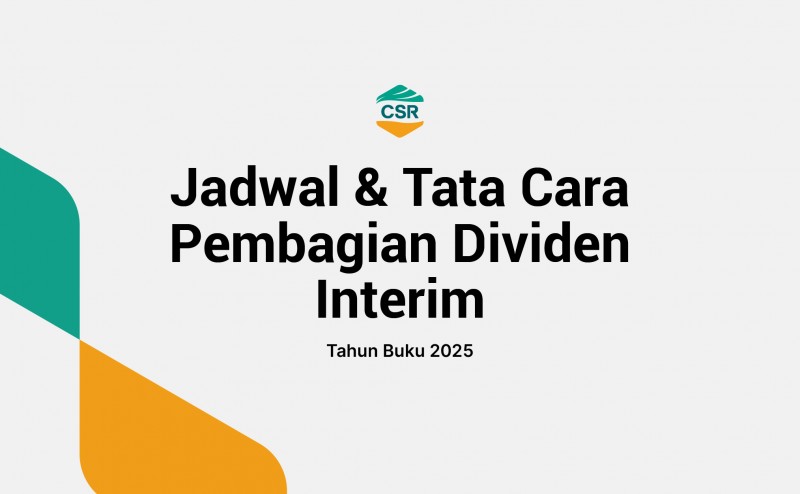 Jadwal & Tata Cara Pembagian Dividen Interim Tahun Buku 2025