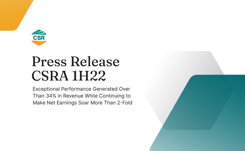 Press Release 1H22: Exceptional Performance Generated Over Than 34% in Revenue with Earnings Soar More Than 2-Fold