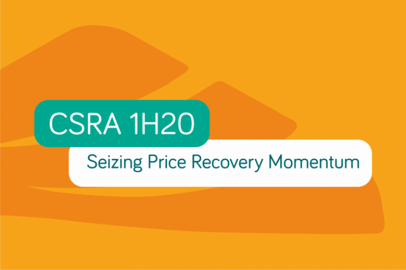 CSRA 1H20 Results: Seizing Price Recovery Momentum